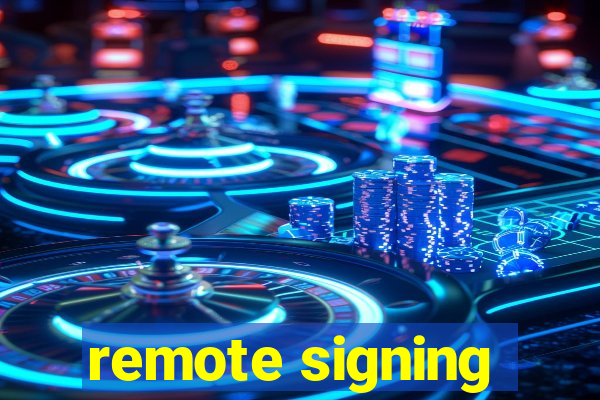 remote signing