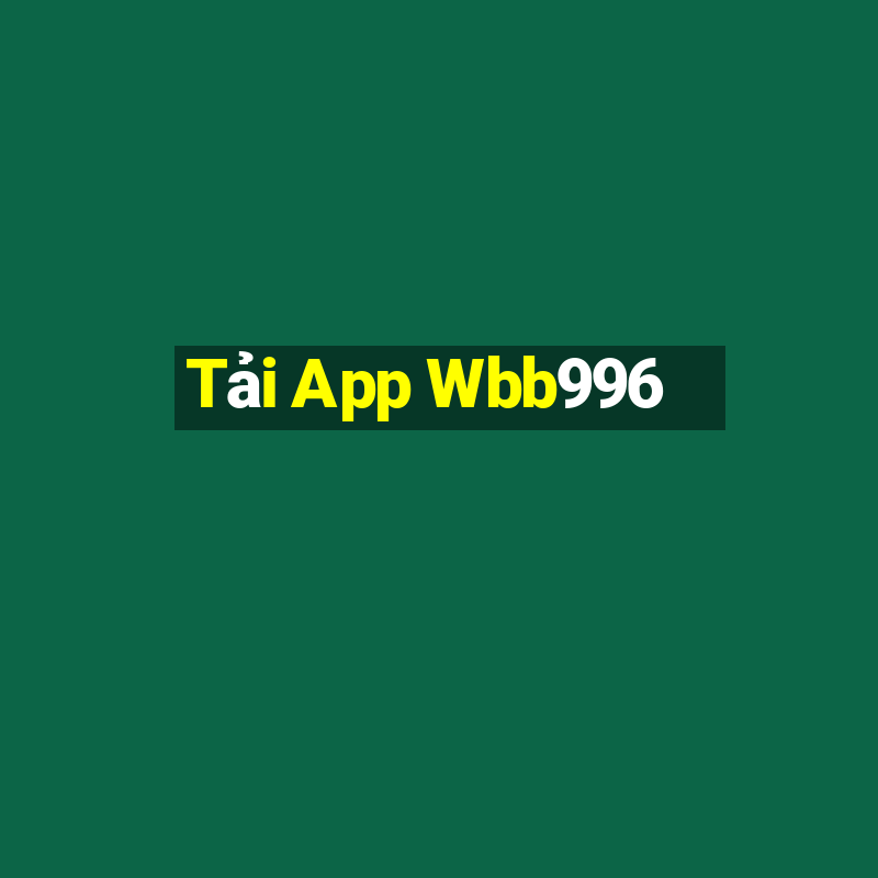 Tải App Wbb996