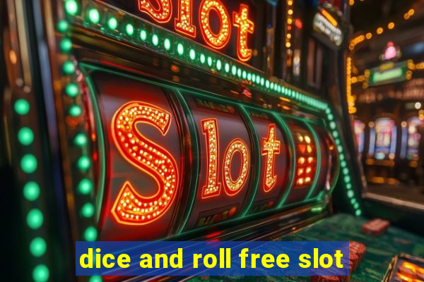 dice and roll free slot