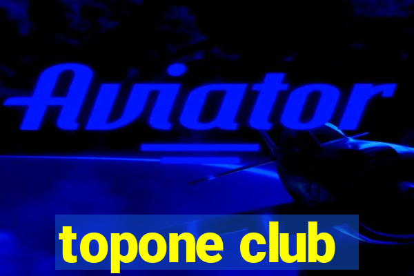 topone club