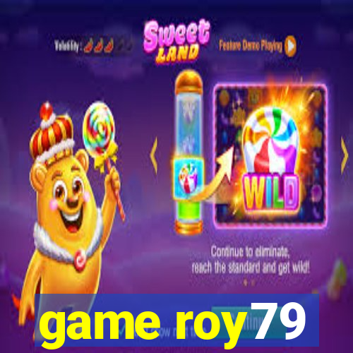 game roy79