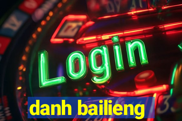 danh bailieng