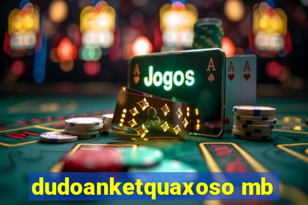 dudoanketquaxoso mb