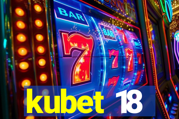 kubet 18