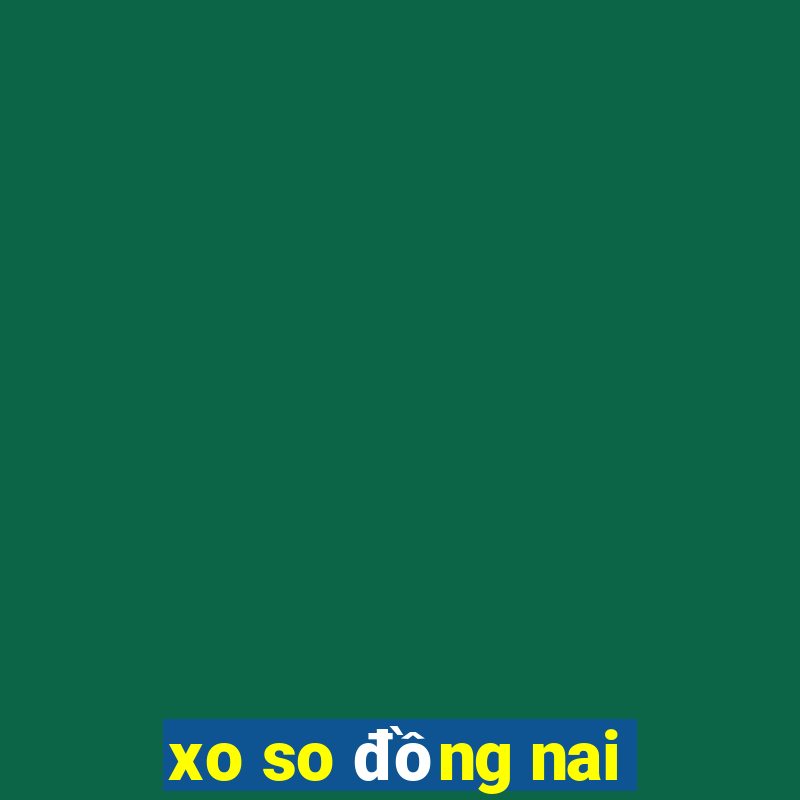 xo so đồng nai