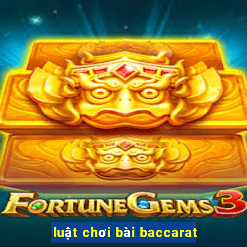 luật chơi bài baccarat