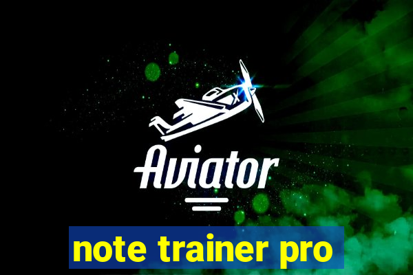 note trainer pro