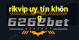 rikvip uy tín không