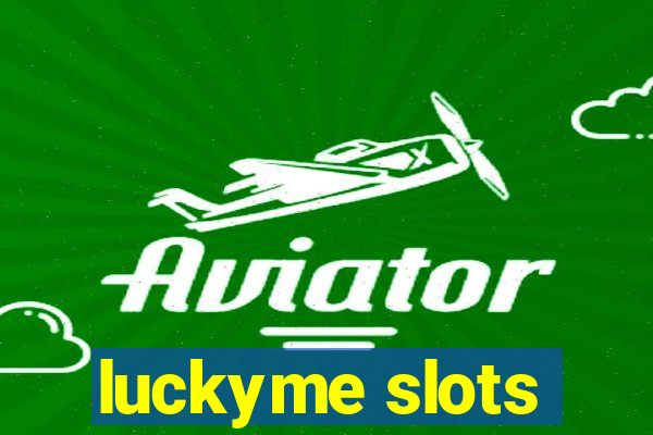 luckyme slots