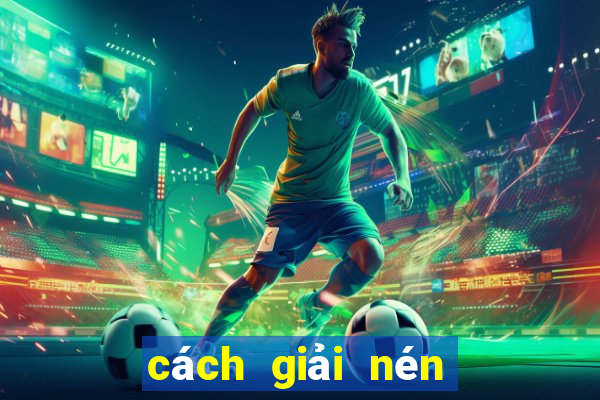 cách giải nén fifa online 3