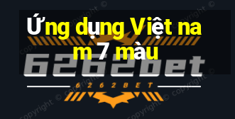 Ứng dụng Việt nam 7 màu