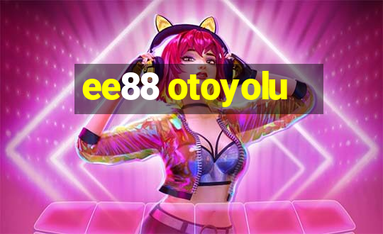 ee88 otoyolu