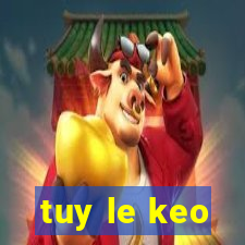 tuy le keo