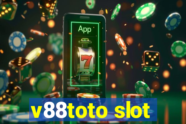 v88toto slot