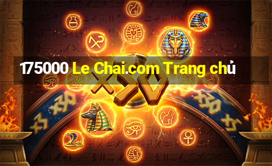 175000 Le Chai.com Trang chủ