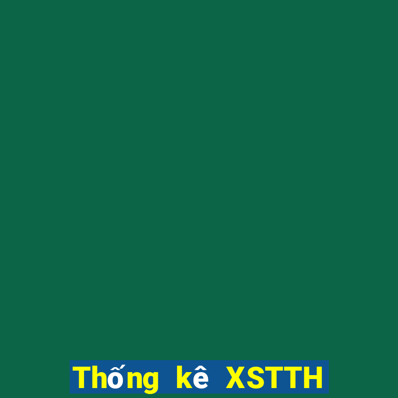 Thống kê XSTTH thứ Ba