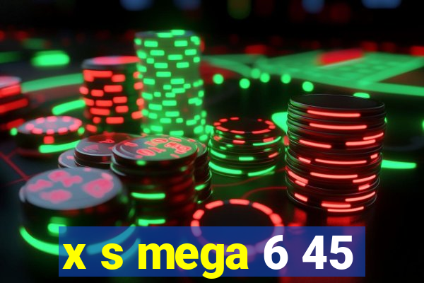 x s mega 6 45