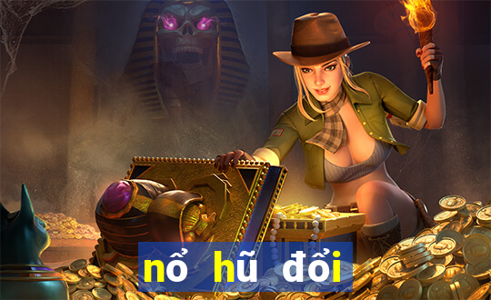 nổ hũ đổi thưởng club