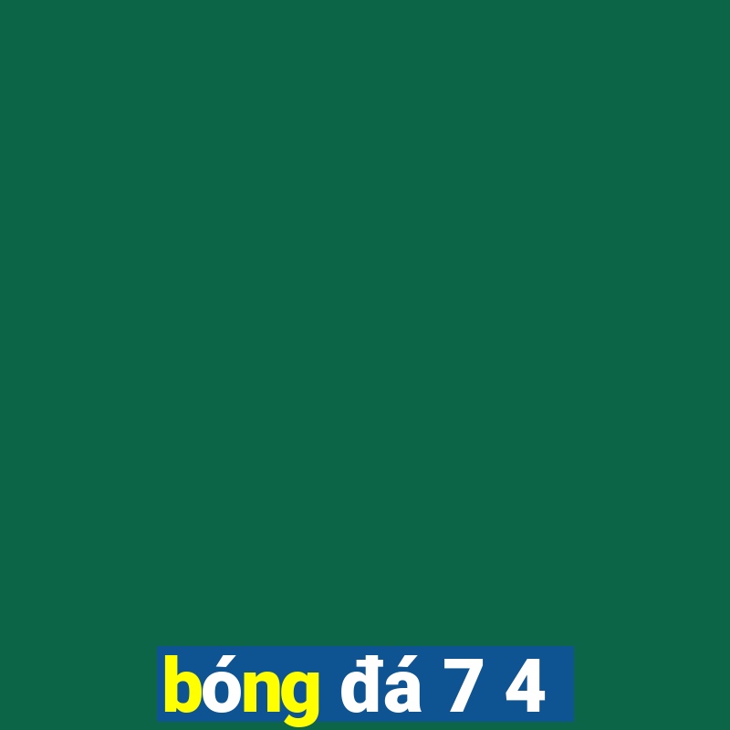 bóng đá 7 4