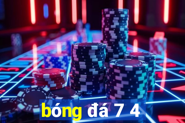 bóng đá 7 4