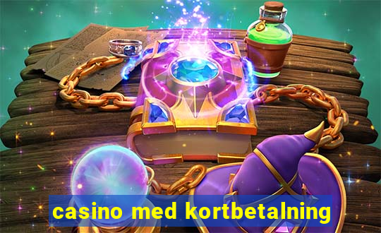 casino med kortbetalning