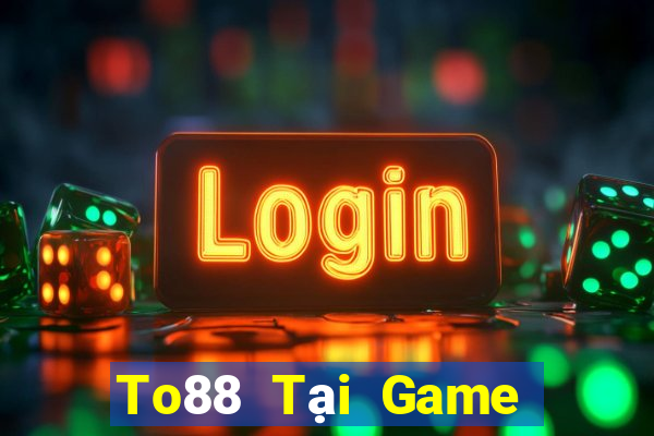 To88 Tại Game Bài Đổi Thưởng Nạp Bằng Sms