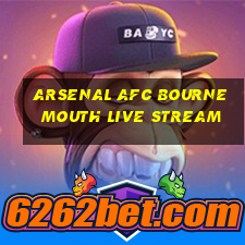 arsenal afc bournemouth live stream