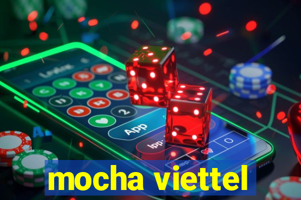 mocha viettel