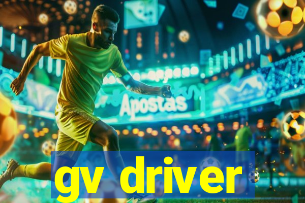 gv driver