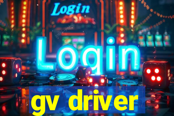 gv driver