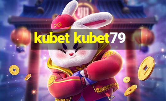 kubet kubet79