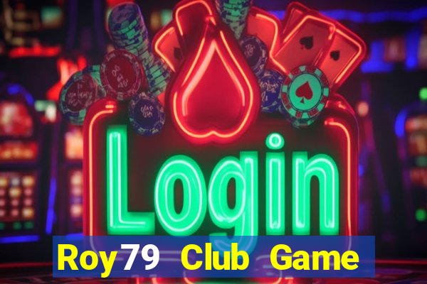 Roy79 Club Game Bài Baccarat