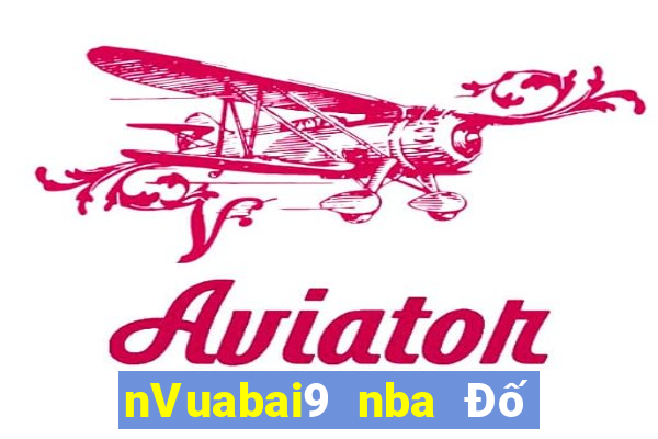 nVuabai9 nba Đố Bóng Rổ Xổ Số