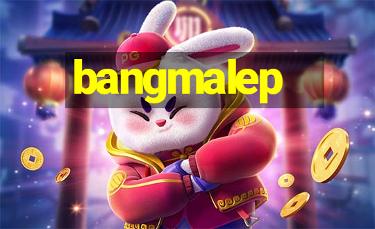 bangmalep