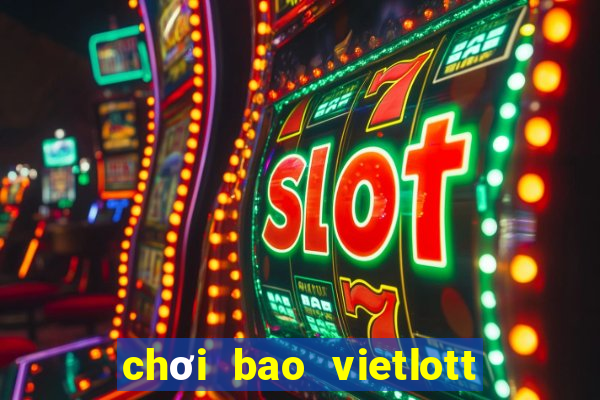 chơi bao vietlott 6 45