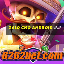 zalo cho android 4.4