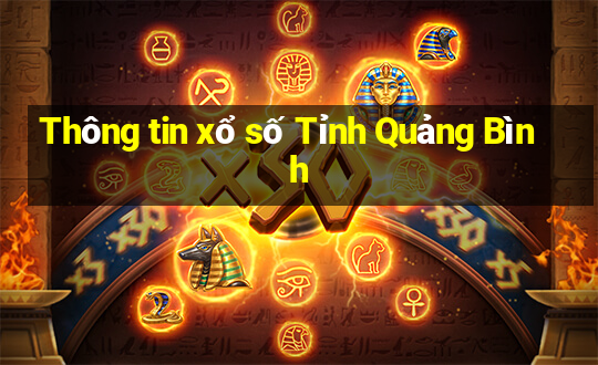 Thông tin xổ số Tỉnh Quảng Bình