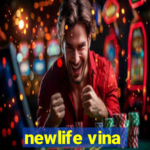 newlife vina