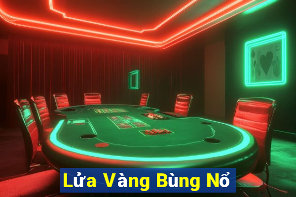 Lửa Vàng Bùng Nổ