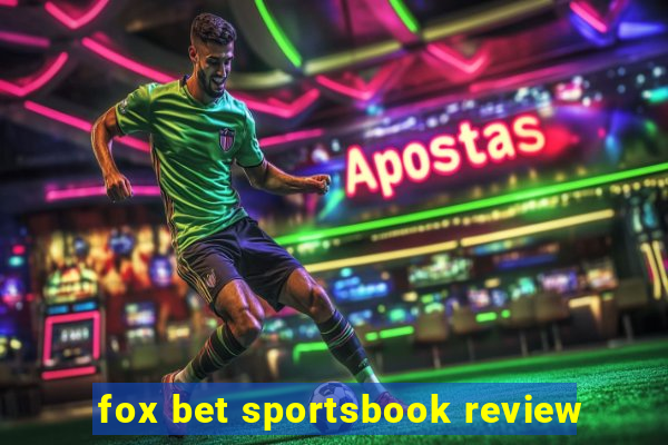 fox bet sportsbook review