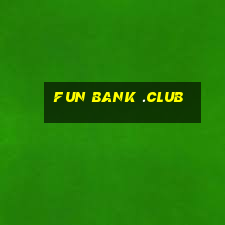 fun bank .club