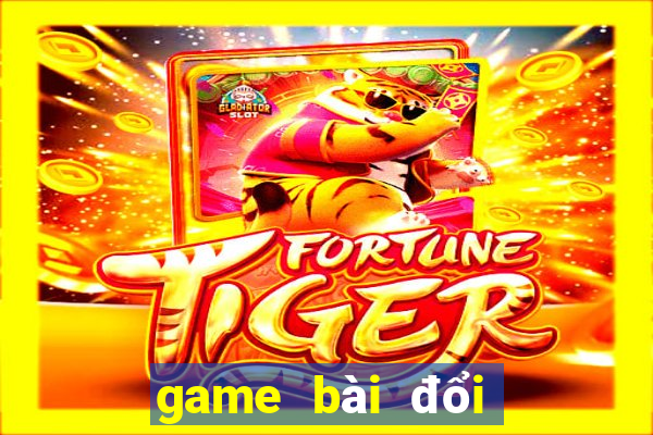 game bài đổi thưởng xác nhận sdt được tiền