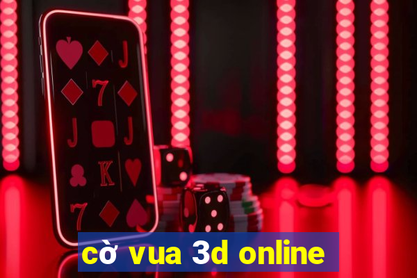 cờ vua 3d online