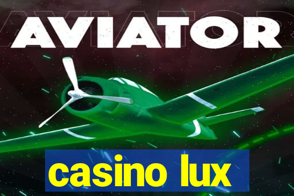 casino lux