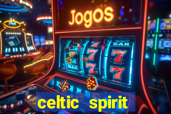 celtic spirit deluxe slot