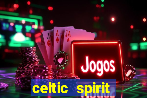 celtic spirit deluxe slot