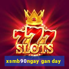 xsmb90ngay gan day