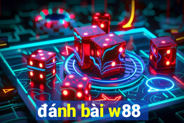 đánh bài w88