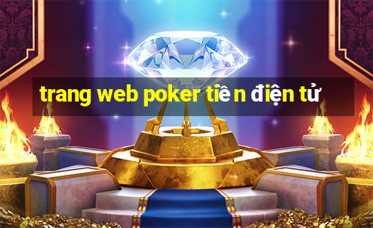 trang web poker tiền điện tử