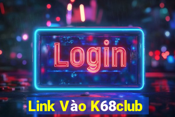 Link Vào K68club